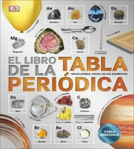 EL LIBRO DE LA TABLA PERIODICA EL LIBRO DE LA TABLA PERIODICA Disponible Ahora