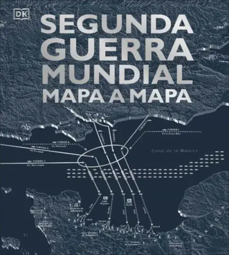 Precio Económico SEGUNDA GUERRA MUNDIAL MAPA A MAPA SEGUNDA GUERRA MUNDIAL MAPA A MAPA