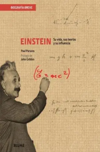 A Buen Precio EINSTEIN. SU VIDA, SUS TEORIAS Y SU INFLUENCIA EINSTEIN. SU VIDA, SUS TEORIAS Y SU INFLUENCIA