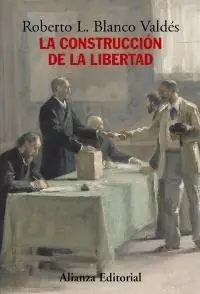 Gran Oferta Construcción de la Libertad, La "Apuntes para una Historia del Constitucionalismo Europeo"