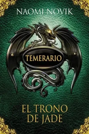 Solo Hoy Temerario. el Trono de Jade (Cartone)