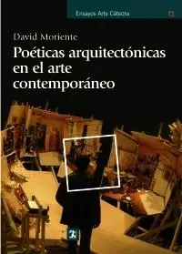 Solo Por Tiempo Limitado Poéticas Arquitectónicas en el Arte Contemporáneo