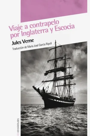 Viaje a Contrapelo por Inglaterra y Escocia Directo De Fábrica