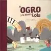 Solo Hoy El Ogro y la Abuela Lola