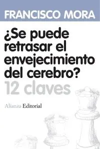 Se Puede Retrasar el Envejecimiento del Cerebro? "12 Claves" Precio Reducido