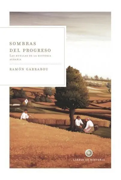 Sombras del Progreso "Las Huellas de la Historia Agraria" Precio Económico