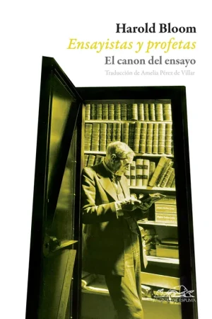 Mejor Precio Ensayistas y Profetas "El Canon del Ensayo"
