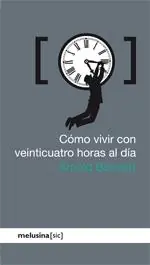 Económico Cómo Vivir con Veinticuatro Horas al Día