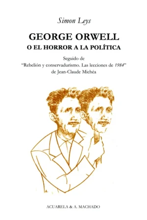 George Orwell "O el Horror a la Política" Compra Hoy