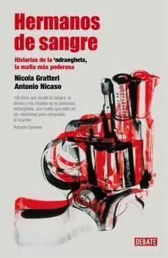 Hermanos de Sangre "Ndrangheta la Mafia Más Poderosa" Devolución Gratuita