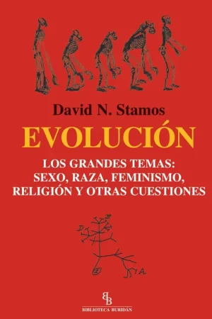 Evolucion. los Grandes Temas Sexo, Raza, Feminismo, Religion y Otras Cuestiones Oferta