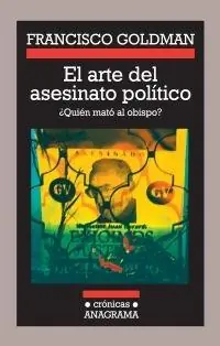 Oferta Especial El Arte del Asesinato Politico "Quien Mato al Obispo"