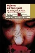 Envío Inmediato Mujeres de Principios "Tres Novelas Cortas de Autoras Inglesas Siglos XVII y Xviii"