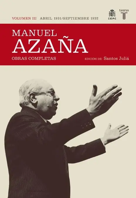 Obras Completas de Manuel Azaña. Vol 3. Abril 1931-Septiembre 1932 Certificado
