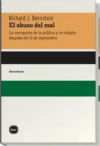 Marca Reconocida ABUSO DEL MAL, EL "LA CORRUPCIÓN DE LA POLÍTICA Y LA RELIGIÓN DESDE EL 11/9"
