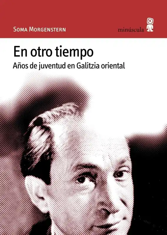 En Otro Tiempo "Años de Juventud en Galitzia Oriental" Solo Hoy