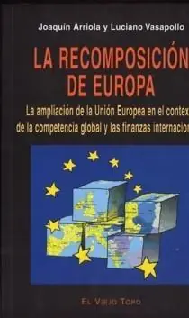 Entrega Rápida Recomposición de Europa, La "La Ampliación de la Unión Europa en el Contexto de la Competenci"