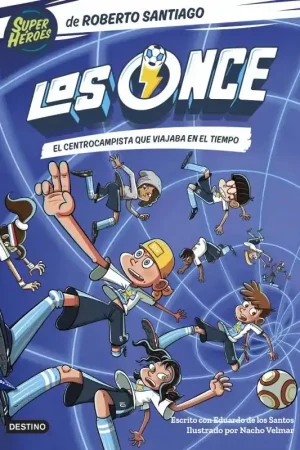 LOS ONCE 3, EL CENTROCAMPISTA QUE VIAJABA EN EL TIEMPO Promoción Exclusiva