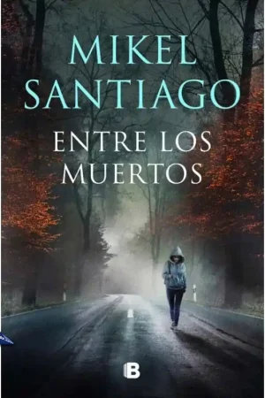 ENTRE LOS MUERTOS, TRILOGÍA DE ILLUMBE 3 Imprescindible (Must-Have)