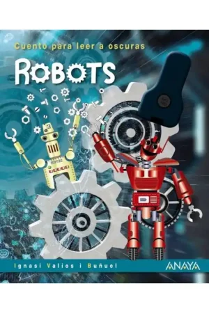 Oferta ROBOTS, CUENTO PARA LEER A OSCURAS