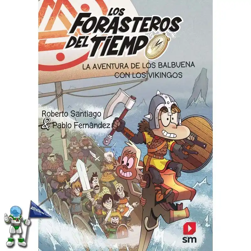 LOS FORASTEROS DEL TIEMPO 11, LA AVENTURA DE LOS BALBUENA CON LOS VIKINGOS Oferta Especial