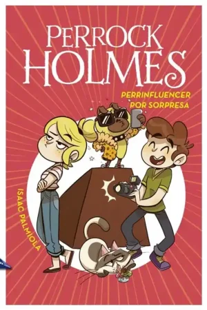PERROCK HOLMES 15, PERRINFLUENCER POR SORPRESA Ordenar Ahora Mismo