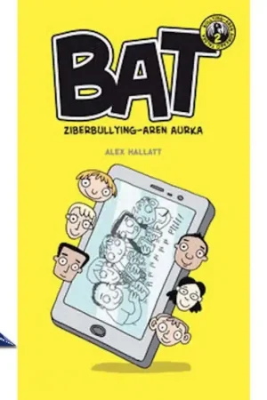 BAT! 2, ZIBERBULLYINGAREN AURKAKO TALDEA Popular