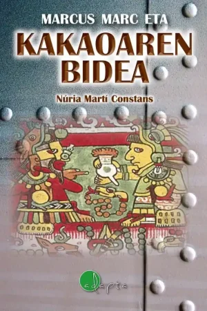 Solo Por Tiempo Limitado MARKUS MARK ETA KAKAOAREN BIDEA IRAKURKETA ERRAZA
