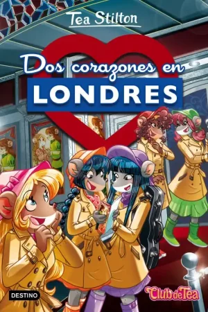 DOS CORAZONES EN LONDRES TEA STILTON 28 Solo Hoy