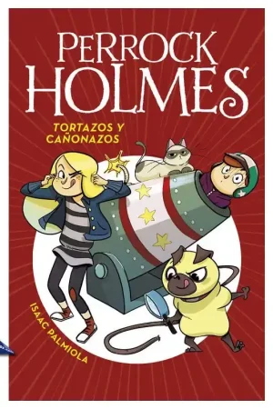 PERROCK HOLMES 04, TORTAZOS Y CAÑONAZOS Garantía De Devolución De Dinero