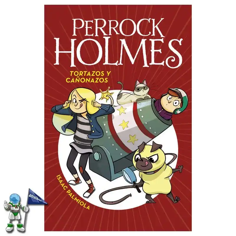 PERROCK HOLMES 04, TORTAZOS Y CAÑONAZOS Garantía De Devolución De Dinero