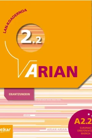 ARIAN A2.2 - LAN-KOADERNOA (+ERANTZUNAK) Ordena Ya