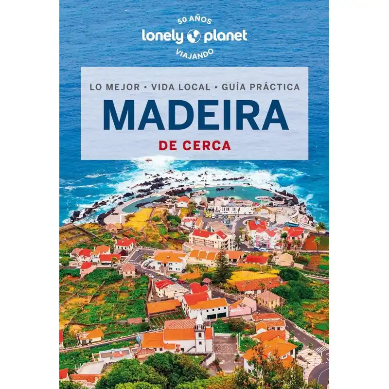 MADEIRA DE CERCA, GUÍAS LONELY PLANET Descuento
