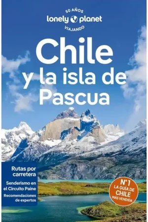 CHILE Y LA ISLA DE PASCUA, LONELY PLANET Popular