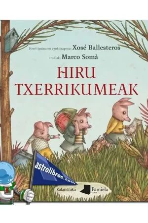 HIRU TXERRIKUMEAK Compra Hoy