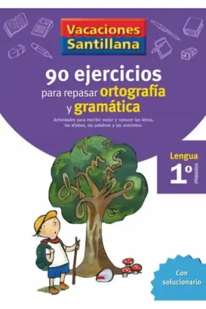 Envío Exprés VACACIONES SANTILLANA 1 PRIMARIA 90 EJERCICIOS PARA REPASAR ORTOGRAFÍA Y GRAMÁTICA
