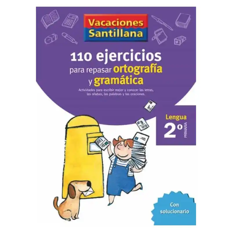 VACACIONES SANTILLANA 2 PRIMARIA 110 EJERCICIOS PARA REPASAR ORTOGRAFÍA Y GRAMÁTICA Envío Exprés