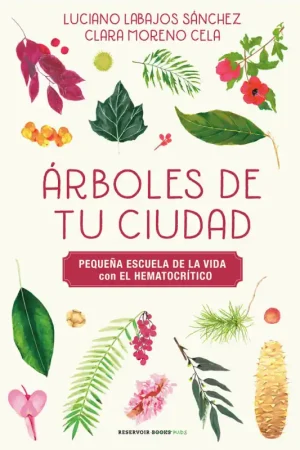 ÁRBOLES DE TU CIUDAD (PEQUEÑA ESCUELA DE LA VIDA CON EL HEMATOCRÍTICO) Económico