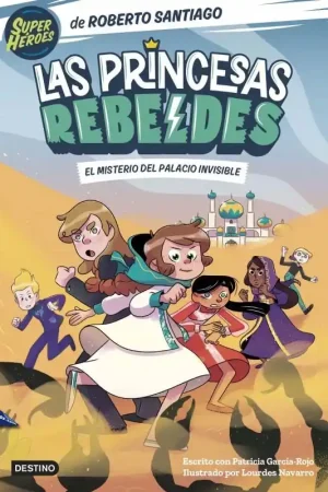 LAS PRINCESAS REBELDES 2, EL MISTERIO DEL PALACIO INVISIBLE Precio Bajo