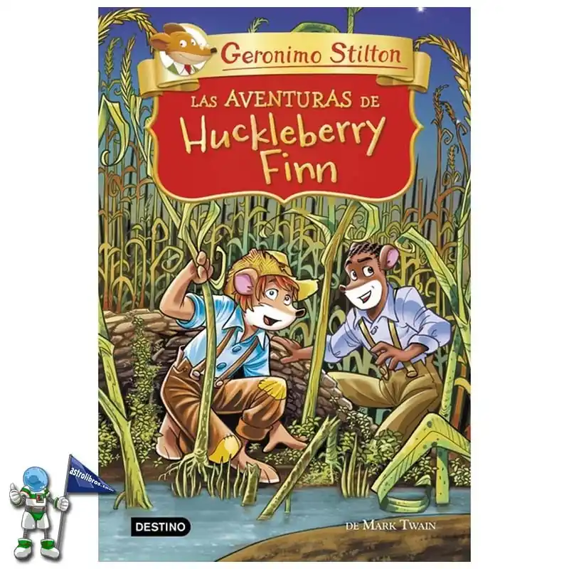 LAS AVENTURAS DE HUCKLEBERRY FINN GRANDES HISTORIAS GERNIMO STILTON Venta Final