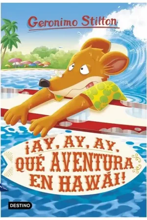 ¡AY, AY, AY, QUÉ AVENTURA EN HAWÁI! GERONIMO STILTON 80 Promoción Exclusiva