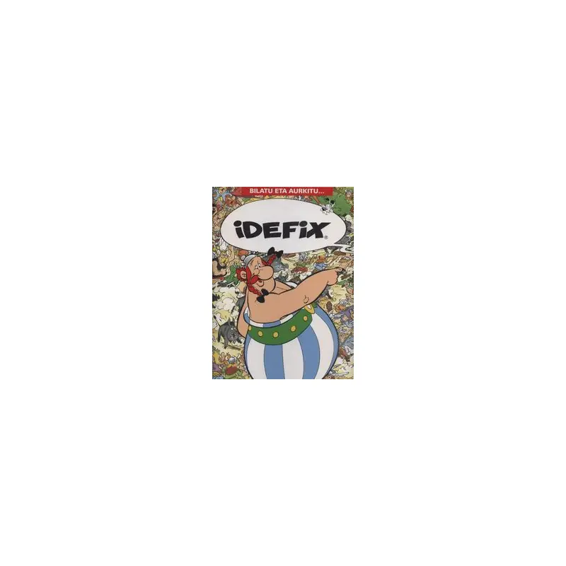 A Buen Precio BILATU ETA AURKITU, IDEFIX