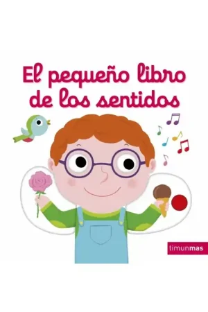 Disponible Ahora EL PEQUEÑO LIBRO DE LOS SENTIDOS LIBROS CON SOLAPAS Y LENGÜETAS