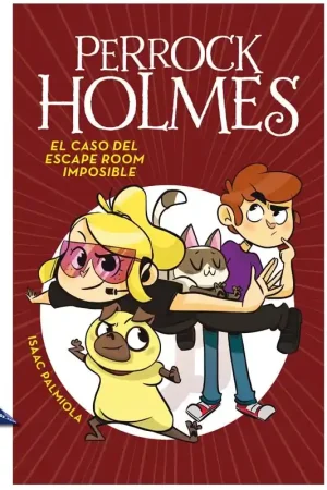 No Te Lo Pierdas PERROCK HOLMES 09, EL CASO DEL ESCAPE ROOM IMPOSIBLE