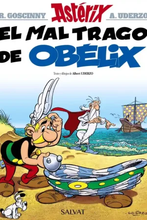 EL MAL TRAGO DE OBÉLIX, ASTÉRIX Nº 30 Ordena Ya