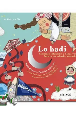 LO HADI CANCIONES INFANTILES Y NANAS VASCAS LIBRO CON CD Novedad