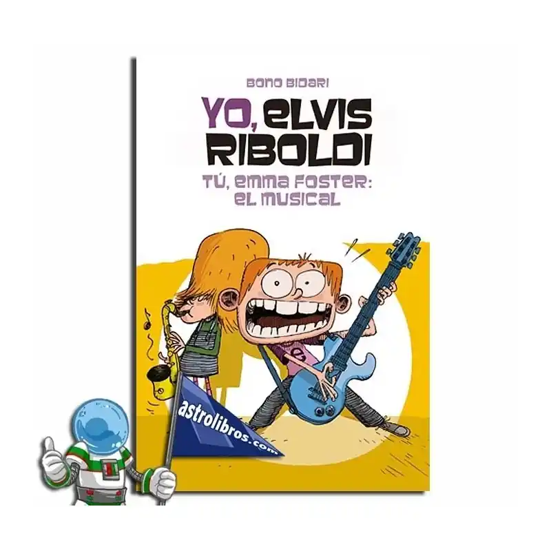YO ELVIS RIBOLDI, TU EMMA FOSTER, ¡EL MUSICAL!, YO ELVIS RIBOLDI Nº4 Novedad