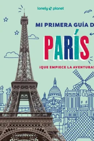 Entrega Rápida MI PRIMERA GUÍA DE PARÍS, LONELY PLANET JUNIOR