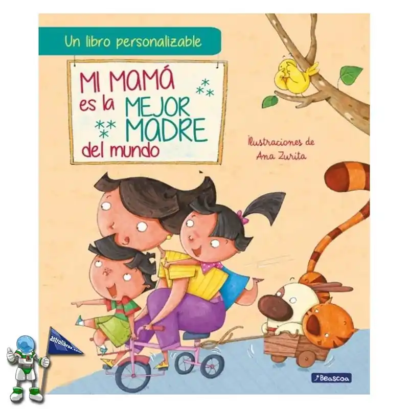 MI MAMÁ ES LA MEJOR MADRE DEL MUNDO, UN LIBRO PERSONALIZABLE Popular