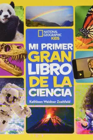 Oferta Limitada MI PRIMER GRAN LIBRO DE LA CIENCIA, NATIONAL GEOGRAPHIC KIDS